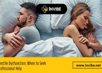 Erectile Dysfunction: When to Seek Professional Help