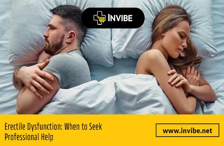Erectile Dysfunction: When to Seek Professional Help